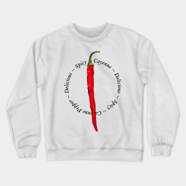 Cayenne Chili Pepper Crewneck Sweatshirt by MojoCoffeeTime